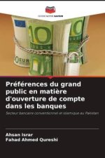Préférences du grand public en mati?re d'ouverture de compte dans les banques