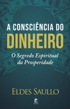 A Consci?ncia do Dinheiro