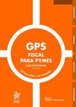 GPS Fiscal para PYMES. Guía Profesional 3? Edición