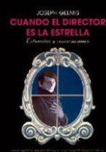 Cuando El Director Es La Estrella
