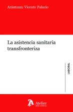 LA ASISTENCIA SANITARIA TRANSFRONTERIZA