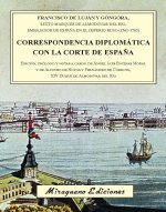 Correspondencia diplomática con la Corte de Espa?a