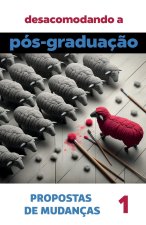 Desacomodando a Pós-Graduaç?o