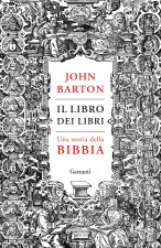 libro dei libri. Una storia della Bibbia