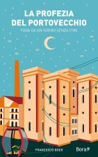 La profezia del Portovecchio