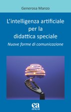 intelligenza artificiale per la didattica speciale. Nuove forme di comunicazione