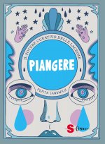 Piangere. Il potere curativo delle lacrime