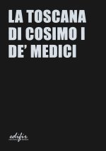 Toscana di Cosimo I de' Medici