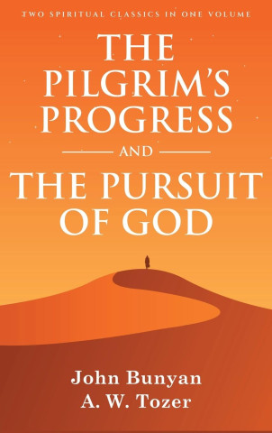 The Pilgrim's Progress and The Pursuit of God