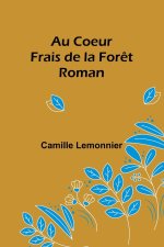 Au Coeur Frais de la For?t