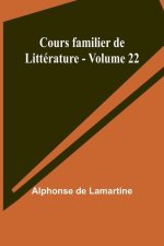 Cours familier de Littérature - Volume 22