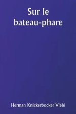 Sur le bateau-phare