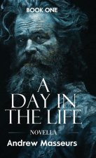A Day in the Life (Novella)