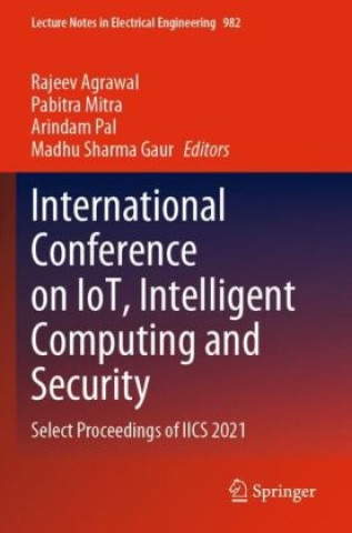 International Conference on IoT, Intelligent Computing and Security