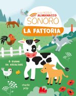 fattoria. Il mio piccolo almanacco sonoro