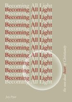 Becoming All Light