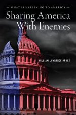 Sharing America with Enemies
