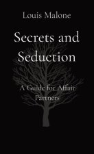 Secrets and Seduction