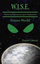W.I.S.E.    World Interplanetary Space Exploration