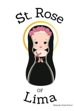 St. Rose of Lima - Children's Christian Book - Lives of the Saints