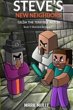 Steve's New Neighbors - Gilda the Terrible Witch  Book 9