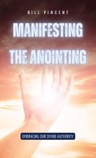 Manifesting the Anointing