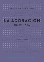 La Adoración Reformada