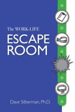 The Work- Life Escape Room