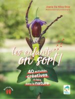 Les enfants, on sort ! 40 activités créatives à faire dehors 3-10 ans