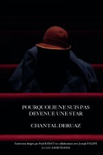 Pourquoi je ne suis pas devenue une star