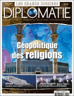Diplomatie GD n°79 : Géopolitique des religions - Avril Mai 2024