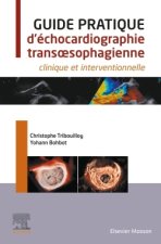 Guide pratique d'échocardiographie transoesophagienne