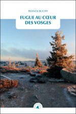 Fugue au cœur des Vosges