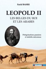 Léopold II, les Belges du roi, et les Arabes