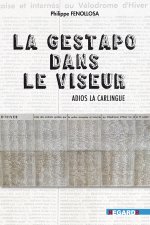 La Gestapo dans le viseur