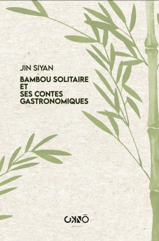 Le bambou solitaire