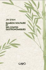 Le bambou solitaire