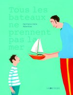 Tous les bateaux ne prennent pas la mer