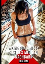 Meine Frau Missy hat Sex mit dem Nachbarn