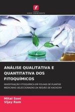 ANÁLISE QUALITATIVA E QUANTITATIVA DOS FITOQUÍMICOS
