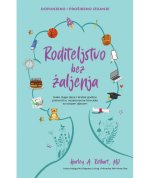 Roditeljstvo bez žaljenja