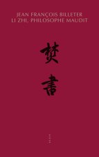 Li Zhi, philosophe maudit (1527-1602)