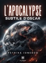 L’apocalypse subtile d’Oscar