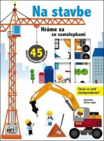 Hráme sa so samolepkami/ Na stavbe