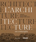 L'architecture en concepts - Inspirations pour des stratégie