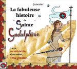 L’histoire époustouflante de sainte Gudulphine