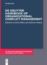 De Gruyter Handbook of Organizational Conflict Management