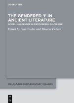 The Gendered 'I' in Ancient Literature