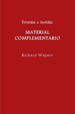 Tristán e Isolda. Material complementario.