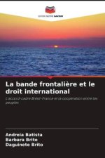 La bande frontalière et le droit international